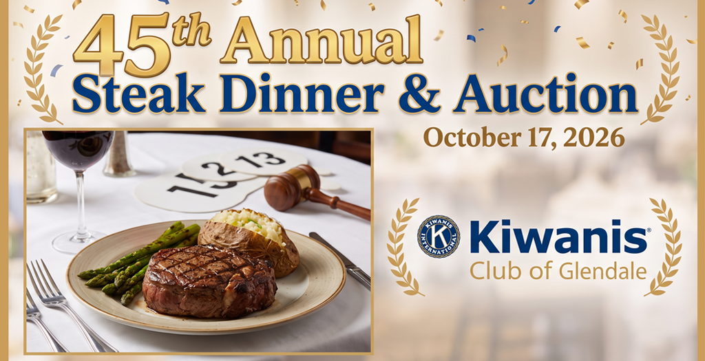 Kiwanis Club of Glendale Steak Dinner & Auction 2026